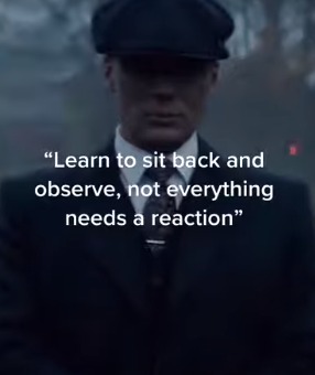 Learn To Sit Back And Observe Not Everything Need - Tymoff